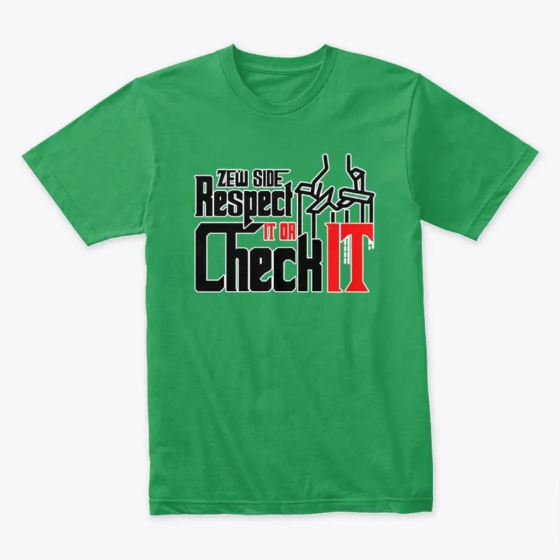 Respect It Or Check It T-Shirt