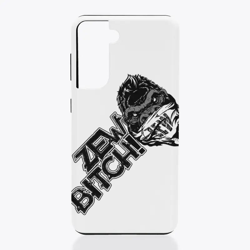 Zew Bitch Samsung Phone Case