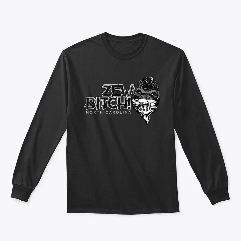 Zew Bitch Long Sleeve Tee